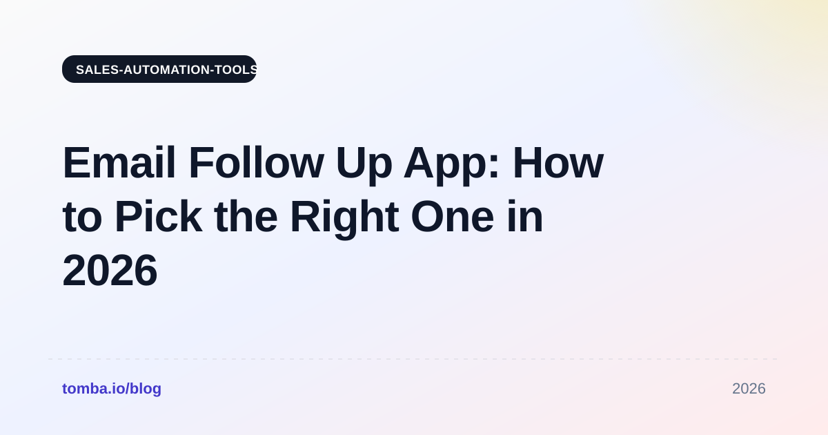 Email Follow Up App: How to Pick the Right One in 2026