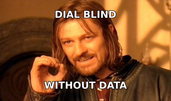 One does not simply dial without verified data