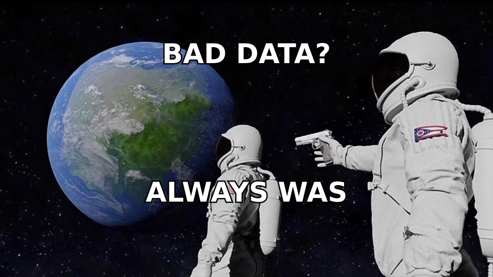 Realizing the CRM was full of bad data all along