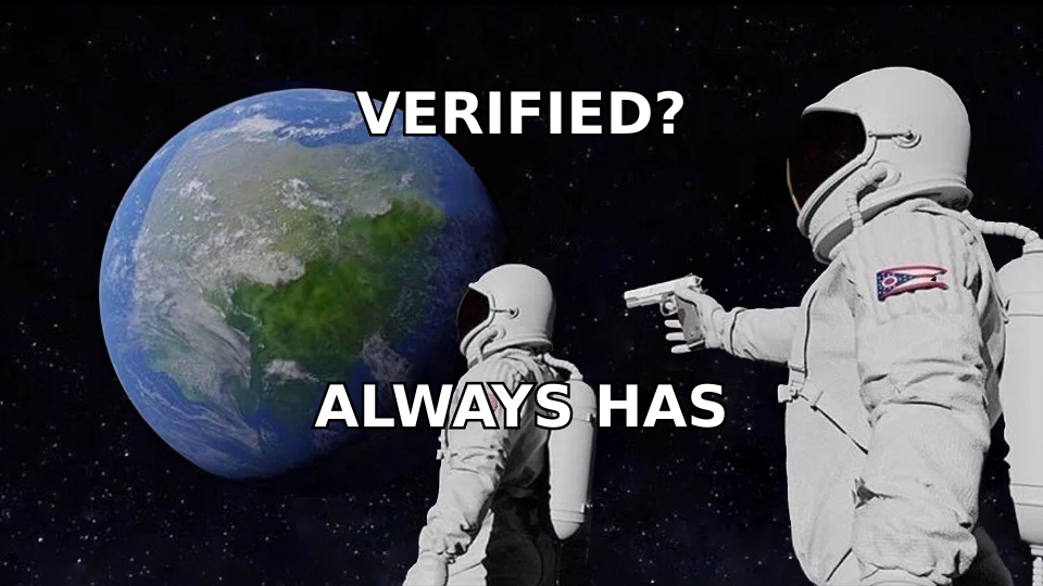 Always Has Been meme: two astronauts realizing every B2B list needs verifying before send