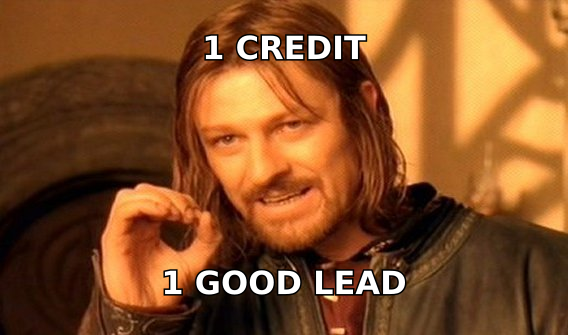 One does not simply spend one credit and get one usable lead
