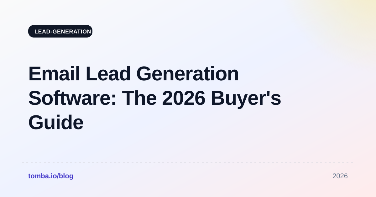 Email Lead Generation Software: The 2026 Buyer's Guide