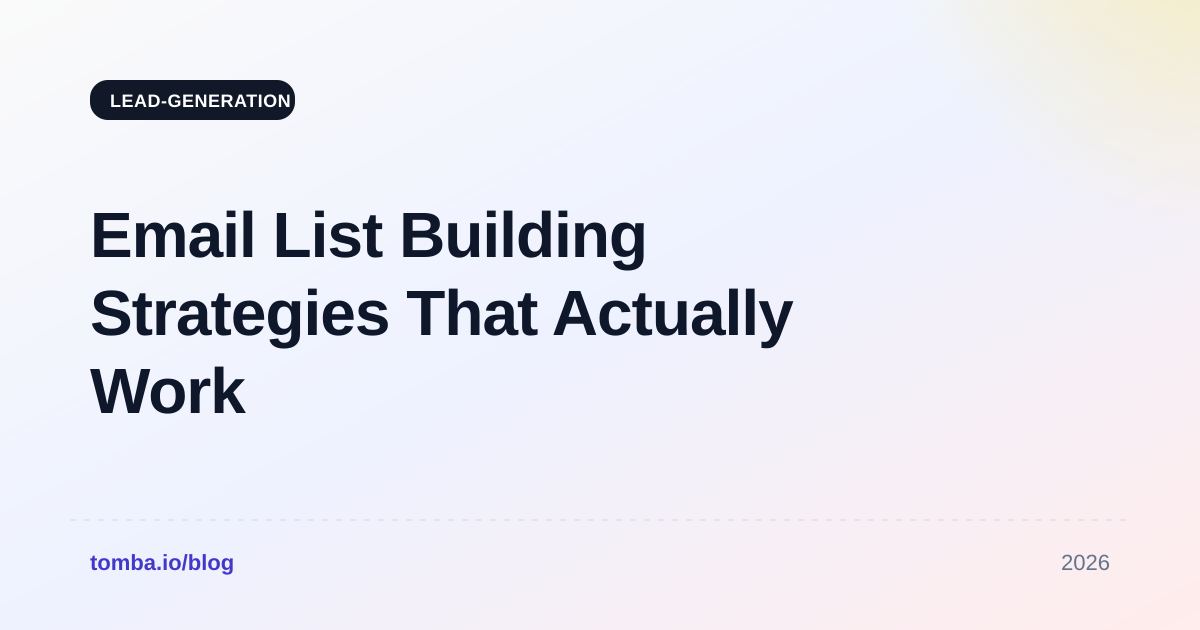 Email List Building Strategies That Actually Work in 2026
