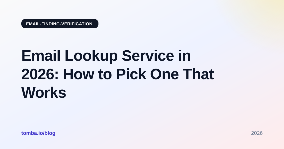 Email Lookup Service in 2026: How to Pick One That Works