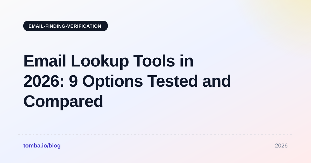 Email Lookup Tools in 2026: 9 Options Tested and Compared
