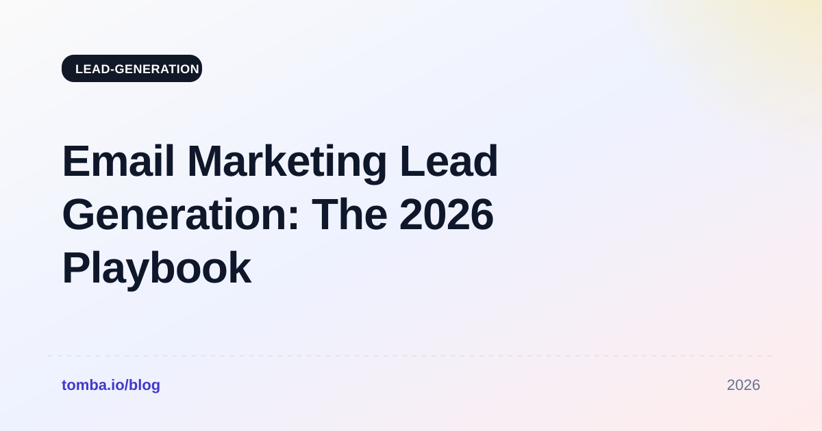 Email Marketing Lead Generation: The 2026 Playbook That Converts