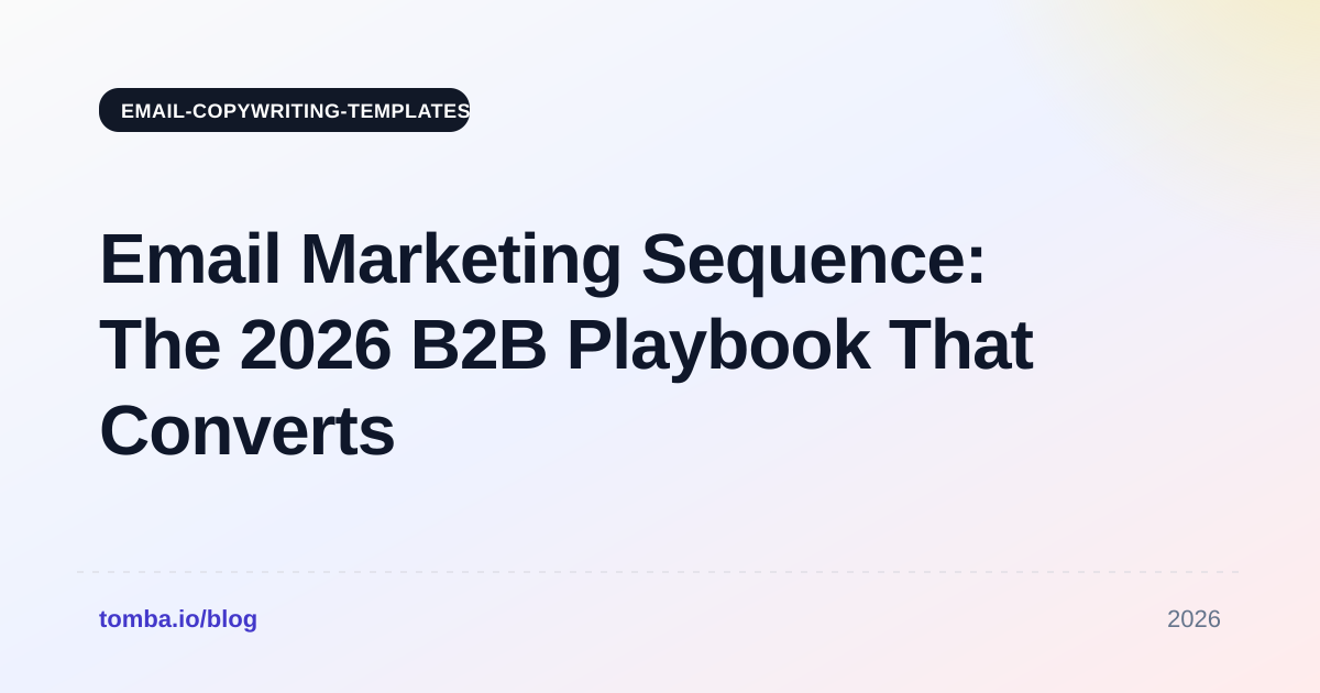 Email Marketing Sequence: The 2026 B2B Playbook That Converts