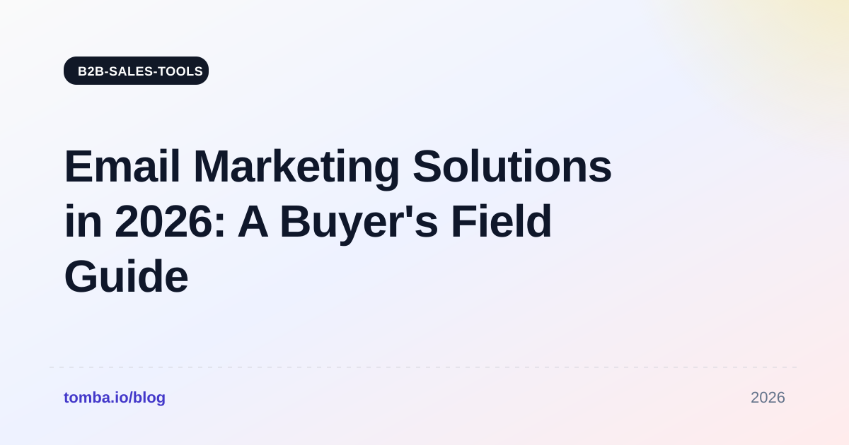 Email Marketing Solutions in 2026: A Buyer's Field Guide