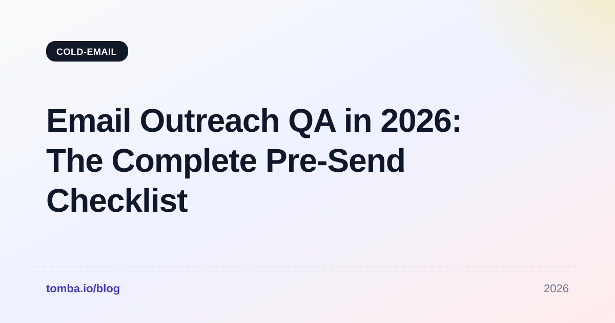 Email Outreach QA in 2026: The Complete Pre-Send Checklist