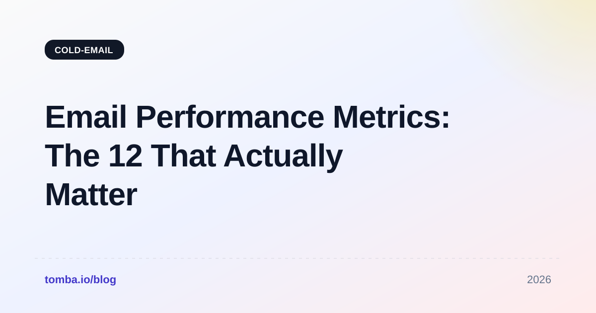 Email Performance Metrics: The 12 That Actually Matter