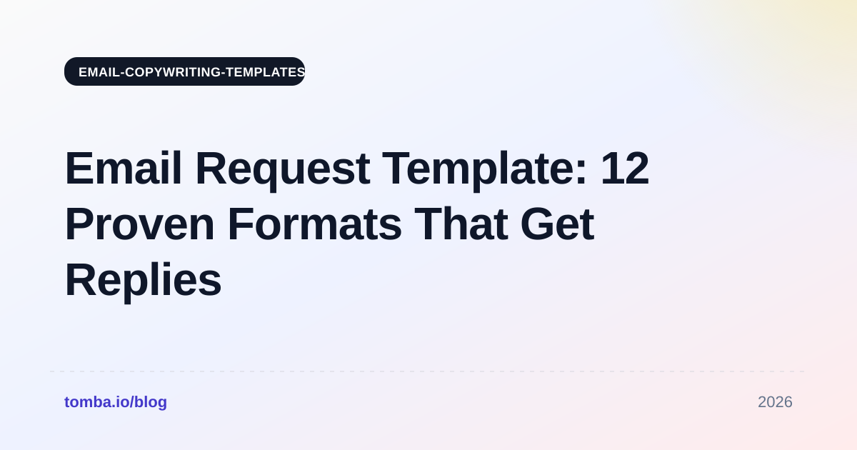 Email Request Template: 12 Proven Formats That Get Replies