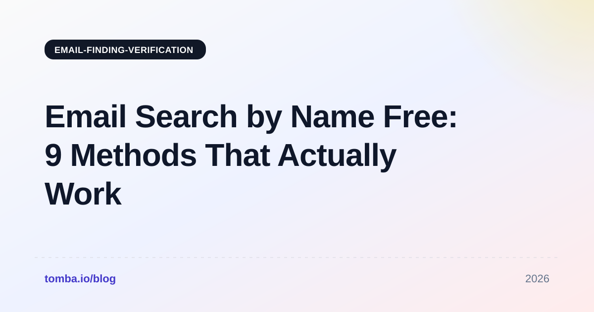 Email Search by Name Free: 9 Methods That Actually Work in 2026
