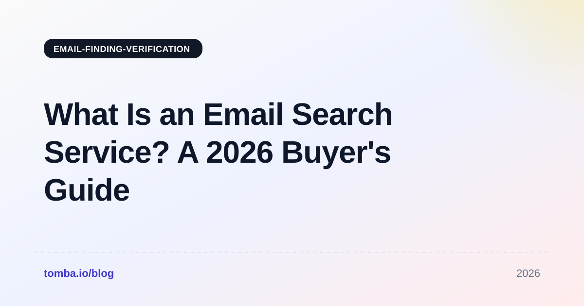 What Is an Email Search Service? A 2026 Buyer's Guide