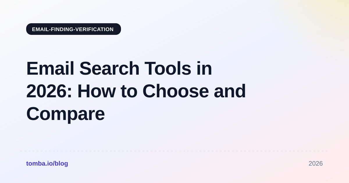 Email Search Tools in 2026: How to Choose and Compare Them