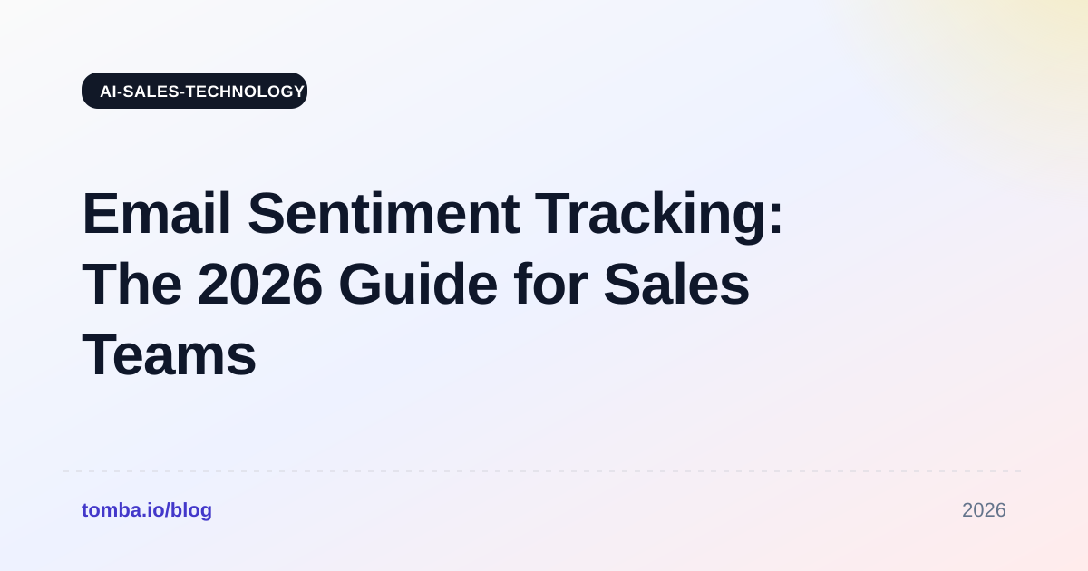 Email Sentiment Tracking: The 2026 Guide for Sales Teams