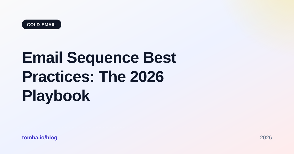 Email Sequence Best Practices: The 2026 Playbook That Books Meetings