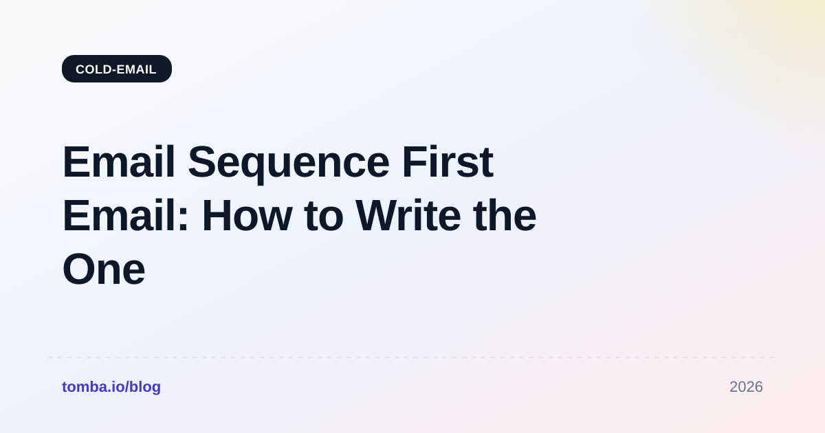 Email Sequence First Email: How to Write the One That Gets Replies