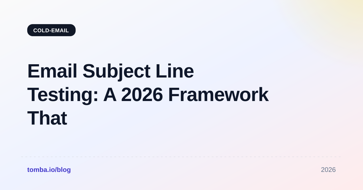 Email Subject Line Testing: A 2026 Framework That Works