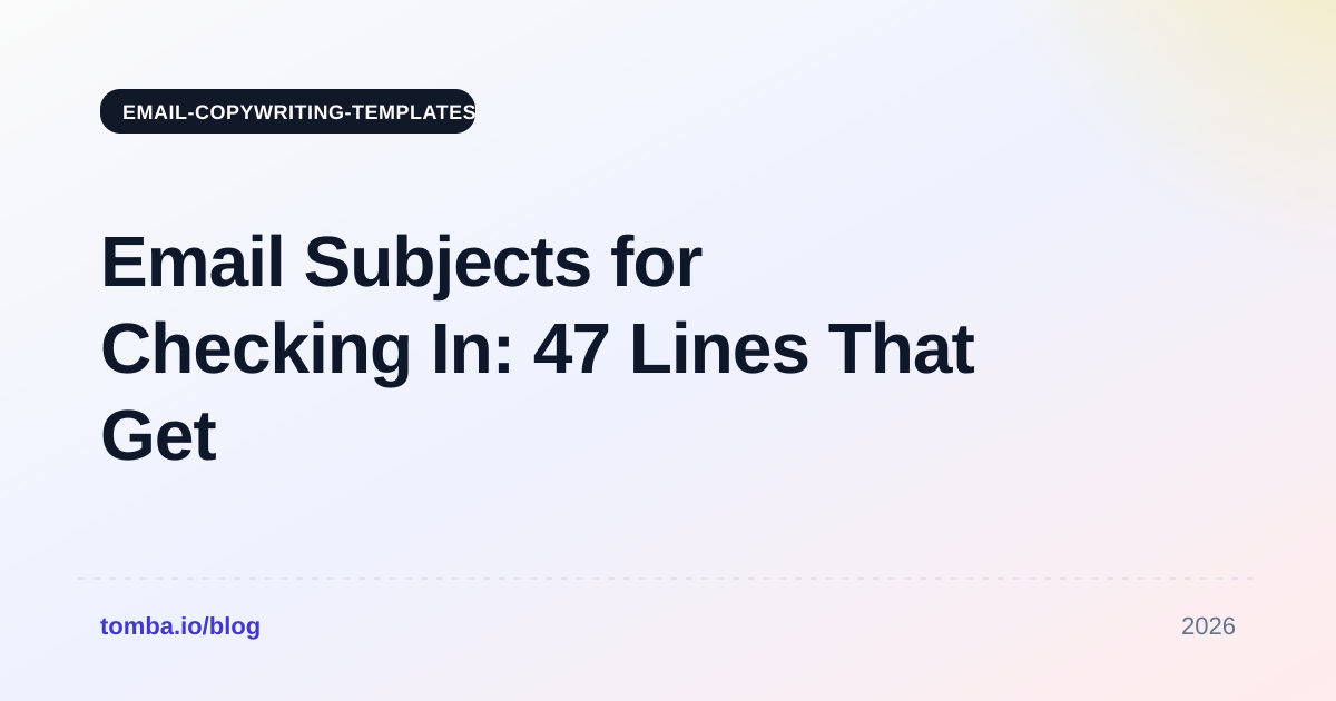 Email Subjects for Checking In: 47 Lines That Get Replies