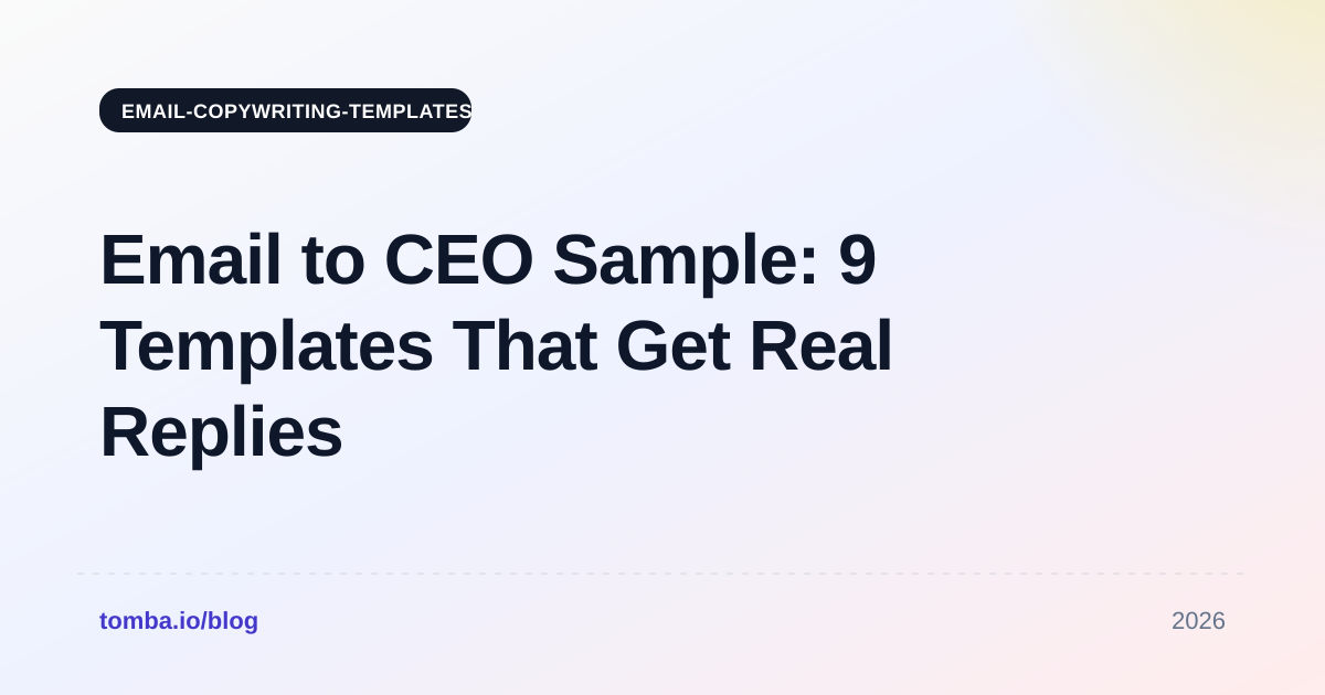 Email to CEO Sample: 9 Templates That Get Real Replies