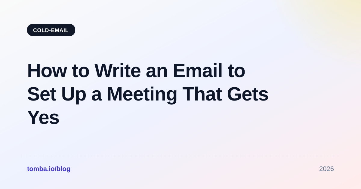 How to Write an Email to Set Up a Meeting That Gets Yes