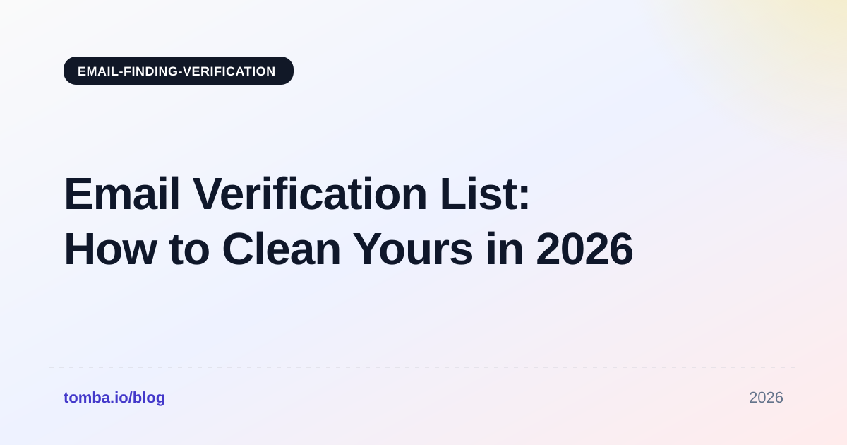 Email Verification List: How to Clean Yours in 2026