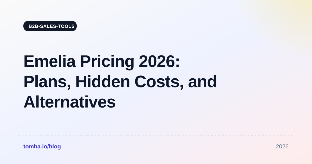 Emelia Pricing 2026: Plans, Hidden Costs, and Alternatives