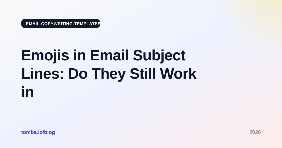 Emojis in Email Subject Lines: Do They Still Work in 2026?