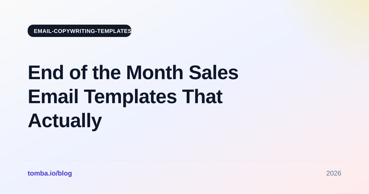 End of the Month Sales Email Templates That Actually Close