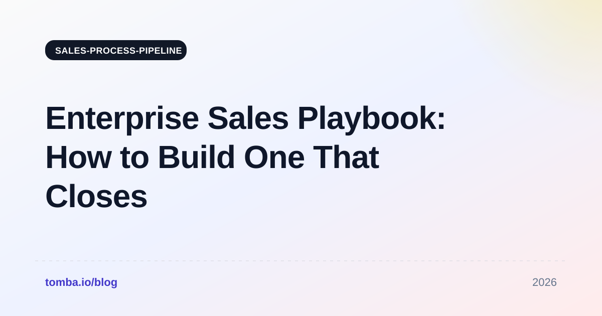 Enterprise Sales Playbook: How to Build One That Closes in 2026