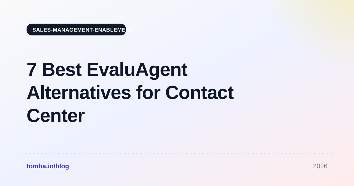 7 Best EvaluAgent Alternatives for Contact Center QA in 2026