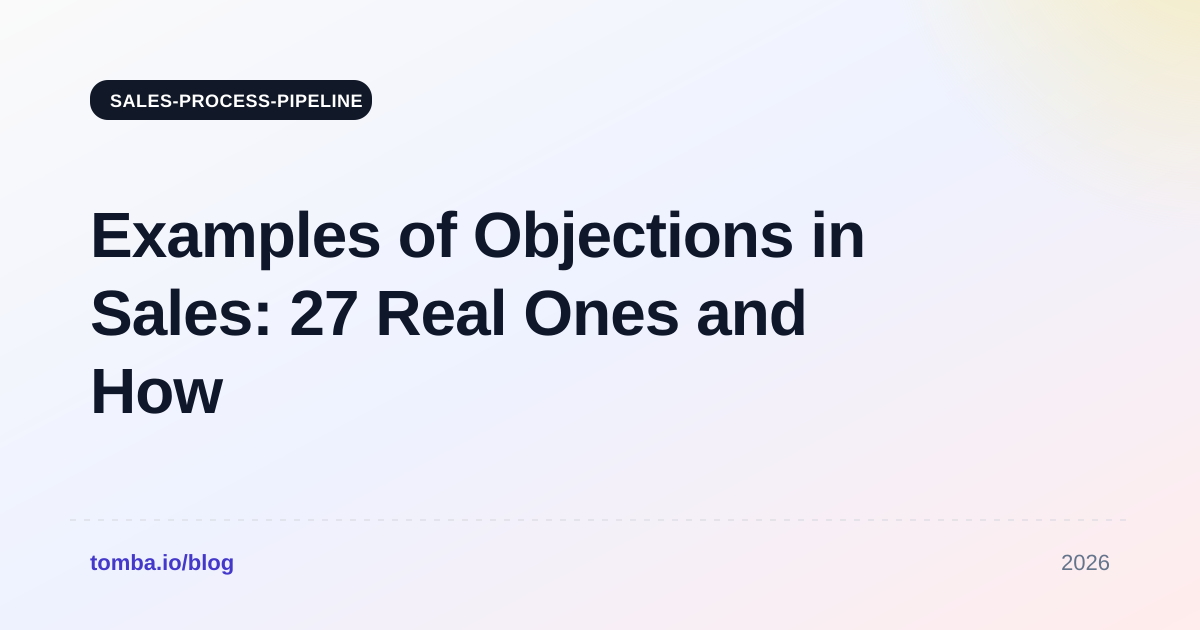 Examples of Objections in Sales: 27 Real Ones and How to Answer Them