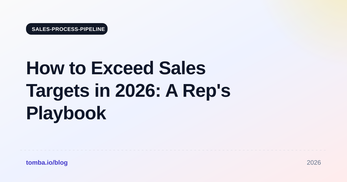 How to Exceed Sales Targets in 2026: A Rep's Playbook