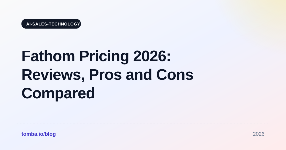Fathom Pricing Reviews Pros and Cons: 2026 Buyer's Guide