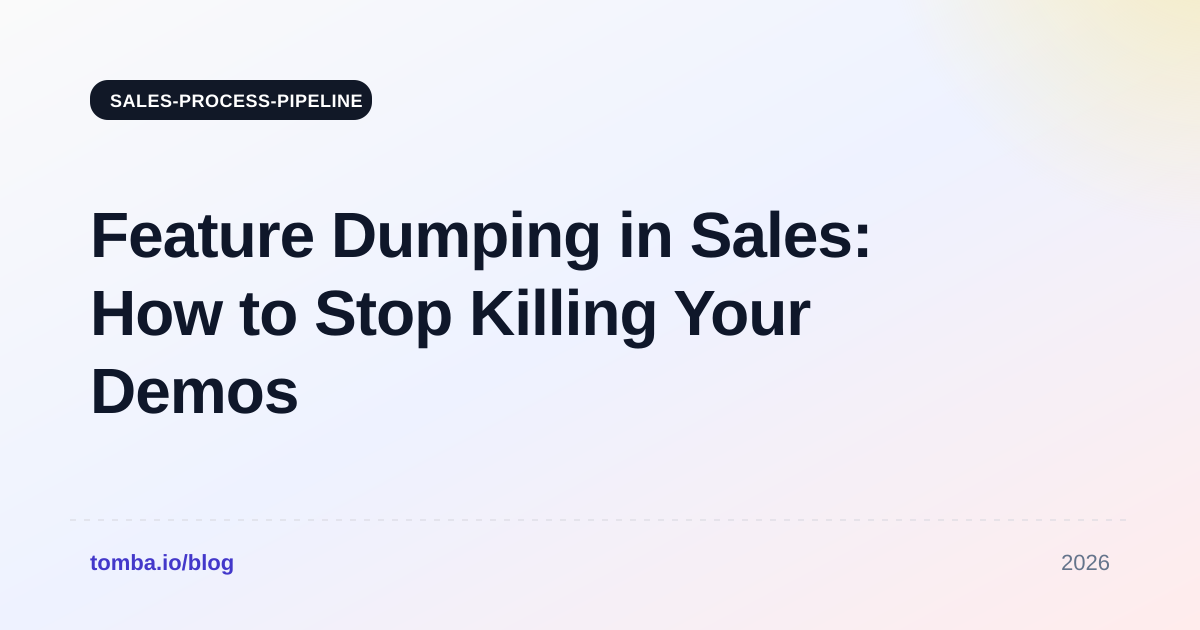 Feature Dumping in Sales: How to Stop Killing Your Demos