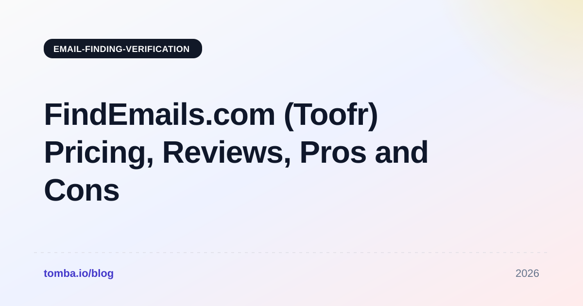 FindEmails.com Toofr Pricing 2026: Reviews, Pros and Cons