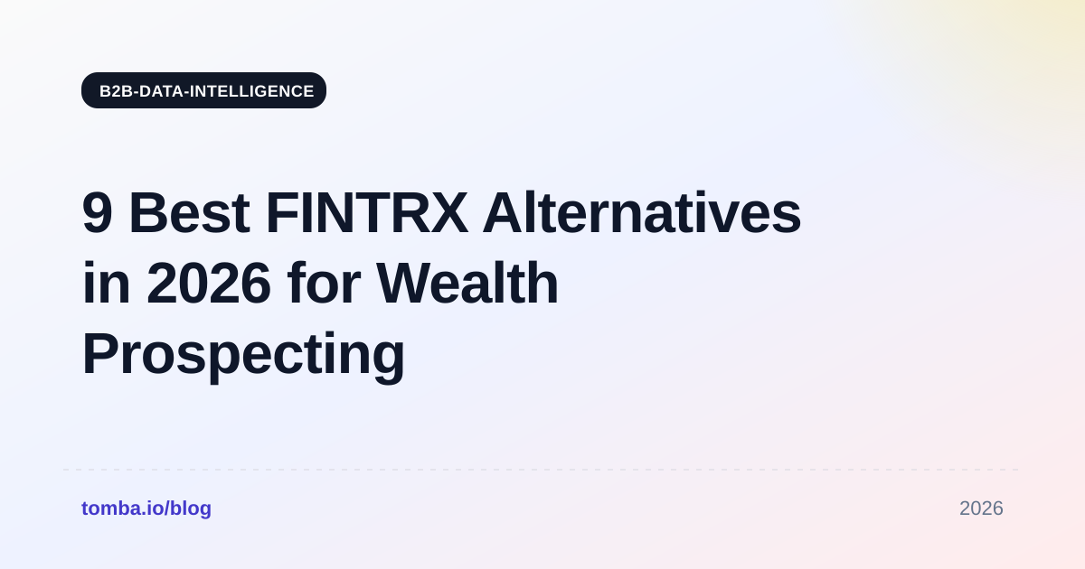 9 Best FINTRX Alternatives in 2026 for Wealth Prospecting