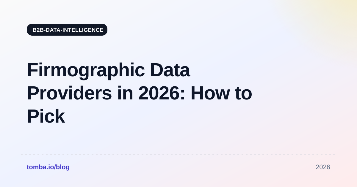 Firmographic Data Providers in 2026: How to Pick the Right One