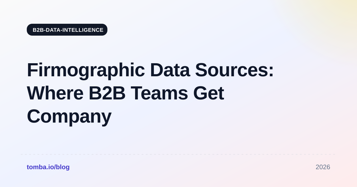 Firmographic Data Sources: Where B2B Teams Get Company Data