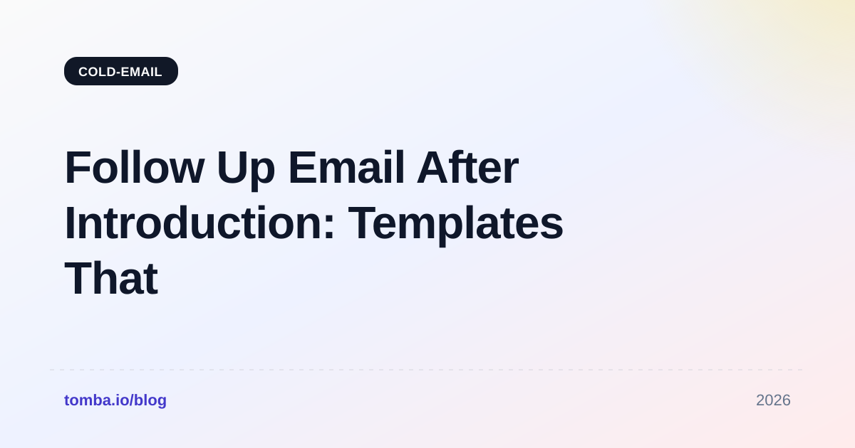 Follow Up Email After Introduction: Templates That Get Replies