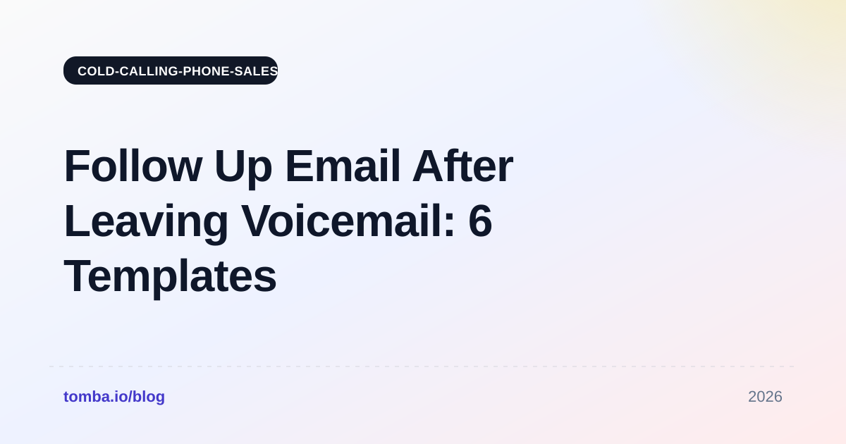 Follow Up Email After Leaving Voicemail: 6 Templates