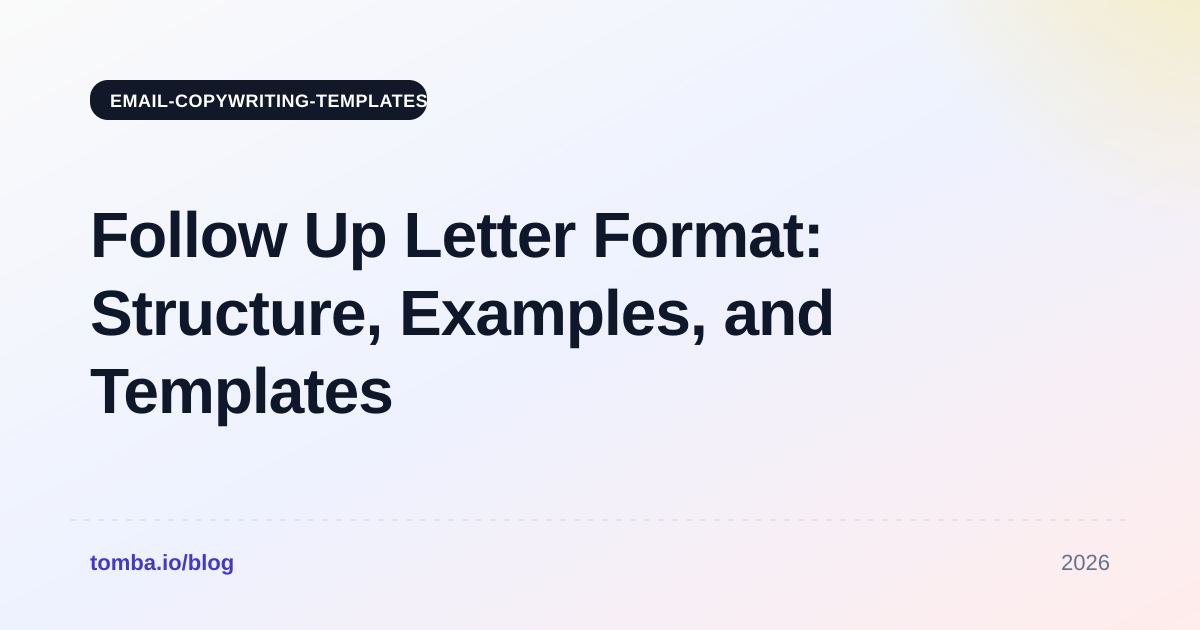 Follow Up Letter Format: Structure, Examples, and Templates