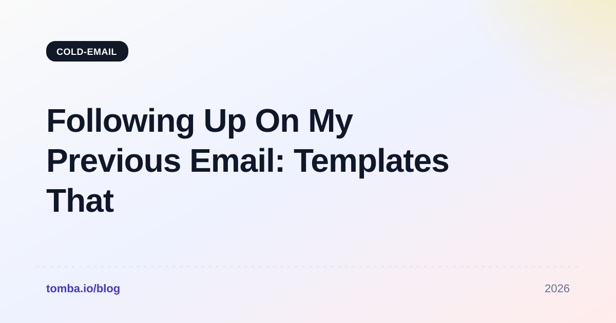 Following Up On My Previous Email: Templates That Get Replies