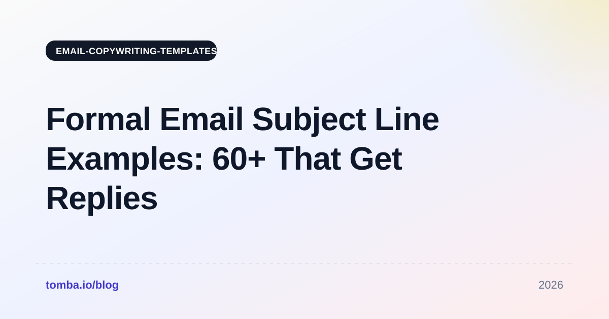 Formal Email Subject Line Examples: 60+ That Get Replies