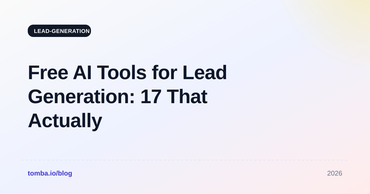 Free AI Tools for Lead Generation: 17 That Actually Work in 2026