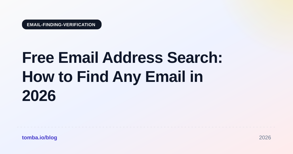 Free Email Address Search: How to Find Any Email in 2026
