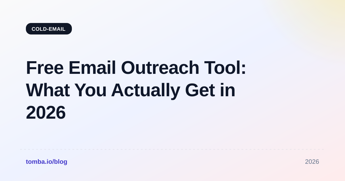 Free Email Outreach Tool: What You Actually Get in 2026