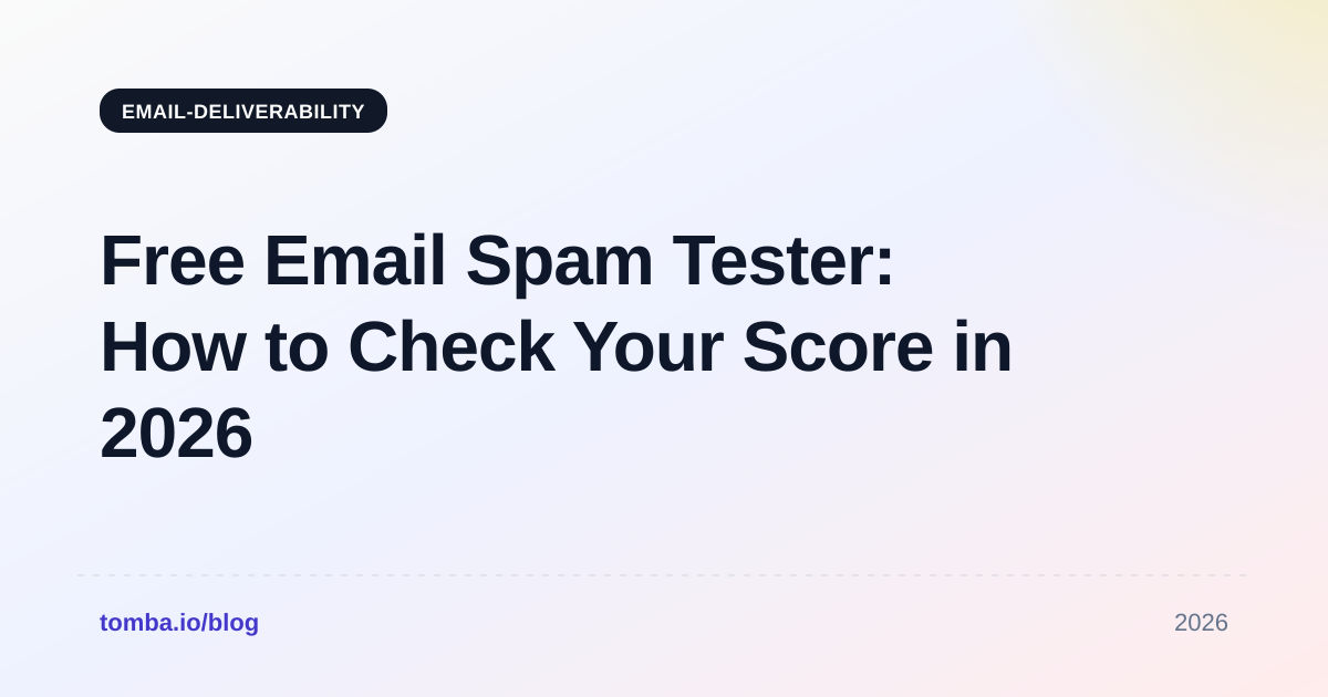 Free Email Spam Tester: How to Check Your Score in 2026