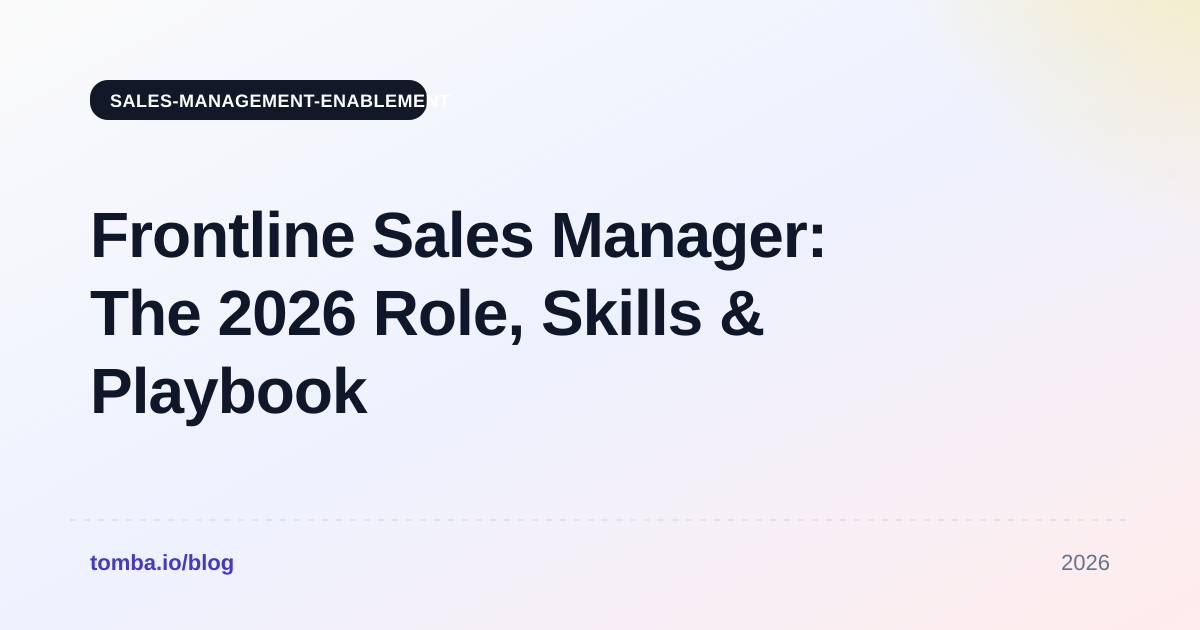 Frontline Sales Manager: The 2026 Role, Skills & Playbook