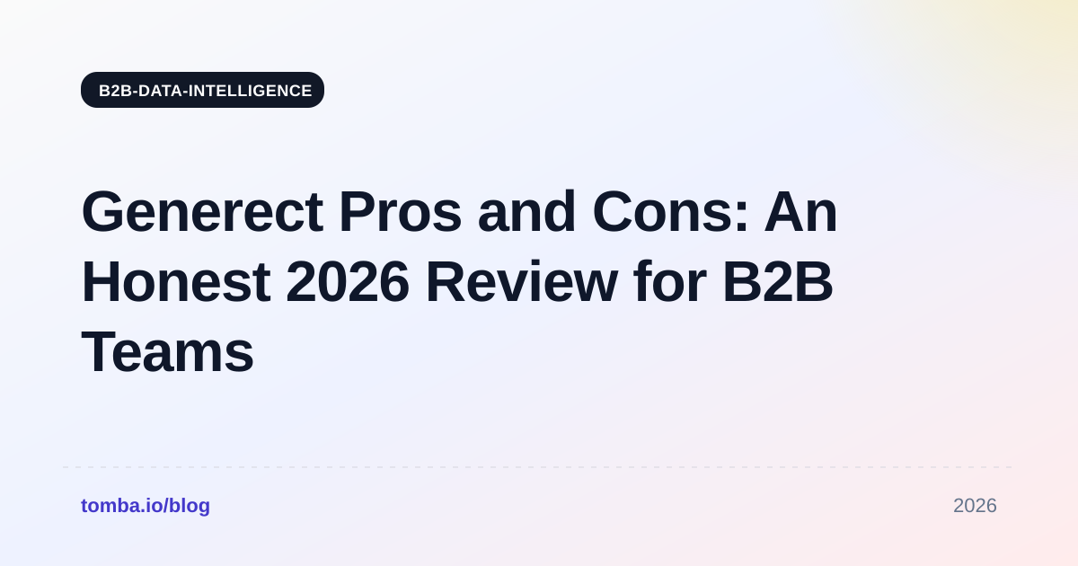 Generect Pros and Cons: An Honest 2026 Review for B2B Teams